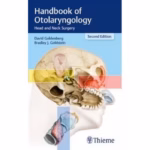 Handbook of Otolaryngology: Head and Neck Surgery: 2/e