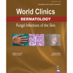 World Clinics Dermatology Fungal Infections Of The Skin (Dec.2016,Vol.3,No.1)