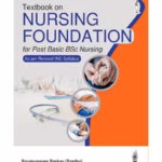 Textbook Of Nursing Foundation For Post Basic Bsc Nursing As Per Revised Inc Syllabus