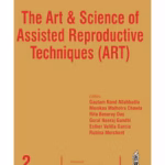 The Art & Science Of Assisted Reproductive Techniques (Art)
