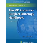 The M D Anderson Surgical Oncology Handbook - 6th Edition