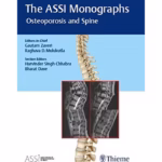 The ASSI Monographs - Osteoporosis and Spine