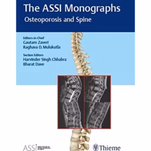 The ASSI Monographs - Osteoporosis and Spine