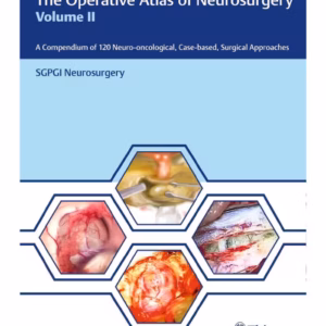 The Operative Atlas of Neurosurgery Vol-2 1st Edition
