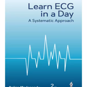Learn Ecg In A Day A Systematic Approach