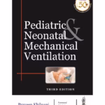 Pediatric & Neonatal Mechanical Ventilation