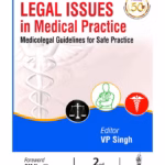 Legal Issues In Medical Practice: Medicolegal Guidelines For Safe Practice