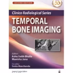 Clinico Radiological Series Temporal Bone Imaging