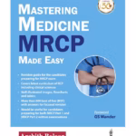 Mastering Medicine Mrcp Made Easy