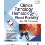 Clinical Pathology Hematology & Blood Banking For Dmlt Students