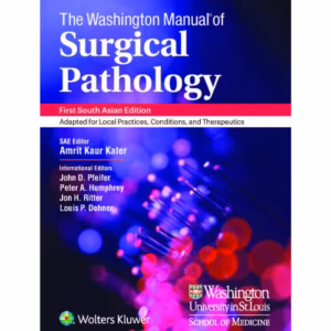 Washington Manual of Surgical Pathology -3rd Edition