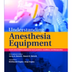 Understanding Anesthesia Equipment (SAE) -6th Edition