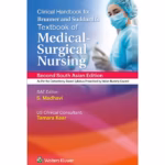 Clinical Handbook for Brunner and Suddarth’s Textbook of Medical Surgical Nursing (SAE) - 2nd Edition